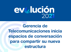 Gerencia de Telecomunicaciones inicia espacios de conversación para compartir su nueva estructura