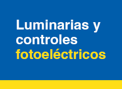 Luminarias y controles fotoeléctricos